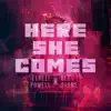 Here She Comes (feat. Ali Stone) [Latin Remix] - Single album lyrics, reviews, download
