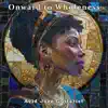Onward to Wholeness - Single album lyrics, reviews, download