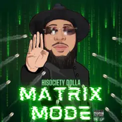 Matrix Mode by Hisociety Dolla album reviews, ratings, credits