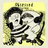 Obsessed (feat. MAX) - Single album lyrics, reviews, download