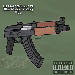 Bricks - Single (feat. King Rba & Lil Mal) - Single by Rba Maine album reviews, ratings, credits