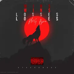 Wins and Losses - Single by PMG Pyro album reviews, ratings, credits