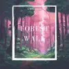 Forest Walk - Single album lyrics, reviews, download