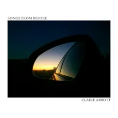 Songs from Before - EP by Claire Abbott album reviews, ratings, credits