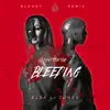 Can't Stop the Bleeding (Bloody Remix) - Single album lyrics, reviews, download