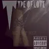 Type of Love - Single album lyrics, reviews, download