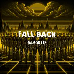 Fall Back - Single by Damon Lee album reviews, ratings, credits