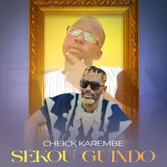 Sekou Guindo - Single by Cheick Karembe album reviews, ratings, credits