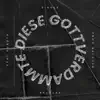 DIESE GOTTVERDAMMTE (feat. Curo) - Single album lyrics, reviews, download
