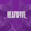 Heatw4ve - Single album lyrics, reviews, download