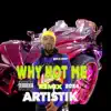 WHY NOT ME (Remix) - Single album lyrics, reviews, download