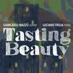 Tasting Beauty by Giancarlo Mazzù & Luciano Troja album reviews, ratings, credits
