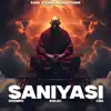 Saniyasi (feat. Ali Akbar Soomro, Eskay & CB6) - Single album lyrics, reviews, download