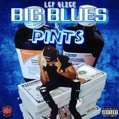 Big Bluez & Pints by LCf GLXCK album reviews, ratings, credits