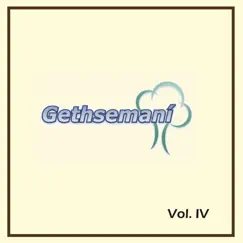 Vol. IV by Gethsemaní album reviews, ratings, credits
