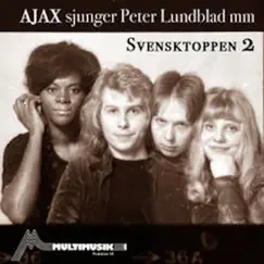 Svensktoppen 2 (Ajax sjunger Peter Lundblad mm) - EP by Ajax album reviews, ratings, credits