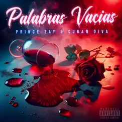 Palabras Vacías - Single by Prince Zay & Cuban Diva album reviews, ratings, credits