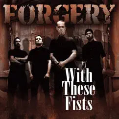 With These Fists by Forgery album reviews, ratings, credits