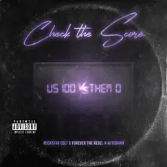 Check the Score (feat. Forever the Rebel) Song Lyrics