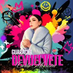 Devuélvete Guaracha - Single by Pipe Arias & Carla Morrison album reviews, ratings, credits