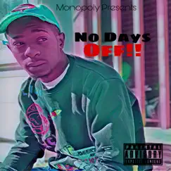 No Days Off - Single by MonopolyBoySherm album reviews, ratings, credits