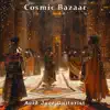 Cosmic Bazaar - Single album lyrics, reviews, download