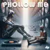 Phollow Me - Single album lyrics, reviews, download