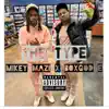 The Type (Boston Richie) (feat. BoxGod E) - Single album lyrics, reviews, download