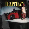 Trap Ceazn - EP album lyrics, reviews, download