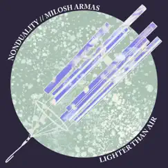 Lighter Than Air - Single by Nonduality & Milosh Armas album reviews, ratings, credits