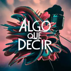 Algo Que Decir - Single by Lil Waves album reviews, ratings, credits