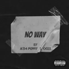 No Way (feat. Og2x) Song Lyrics