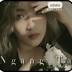 Ngang Ta (feat. DeeTee) Song Lyrics