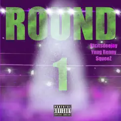 Round One (feat. EA Squeeze & Yung renny) - Single by Deejay album reviews, ratings, credits