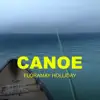 Canoe - Single album lyrics, reviews, download