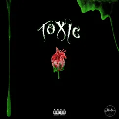 Toxic (feat. B. Untamed & Jay Untamed) Song Lyrics