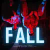 Fall - Single album lyrics, reviews, download