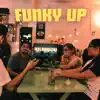 Funky Up - Single album lyrics, reviews, download