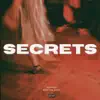 Secrets - Single (feat. Bask The Giant) - Single album lyrics, reviews, download