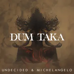 Dum Taka (feat. Michelangelo) Song Lyrics