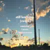 Still Learning. (feat. Stt Laurentt) [Remix] - Single album lyrics, reviews, download
