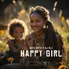 Happy Girl - Single album lyrics, reviews, download
