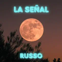 La señal - Single by Russo album reviews, ratings, credits