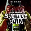 Rum Hide Pain - Single album lyrics, reviews, download