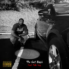 The Get Back (feat. Mally King) Song Lyrics