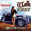 Walk Away - Single album lyrics, reviews, download