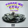 CHOSE ME - Single album lyrics, reviews, download