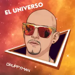 El Universo - Single by DruppyMan album reviews, ratings, credits