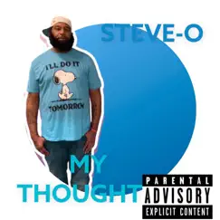 My Thought by Steve-o album reviews, ratings, credits