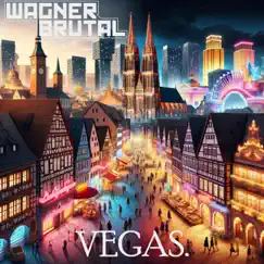 Vegas - Single by Wagner Brutal album reviews, ratings, credits